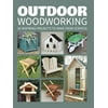 Outdoor Woodworking : 20 Inspiring Projects to Make from Scratch, Used [Paperback]