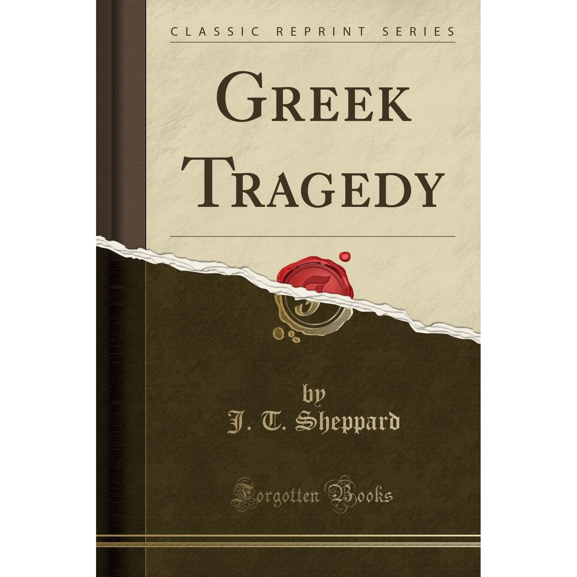 Greek Tragedy (Classic Reprint) (Paperback)