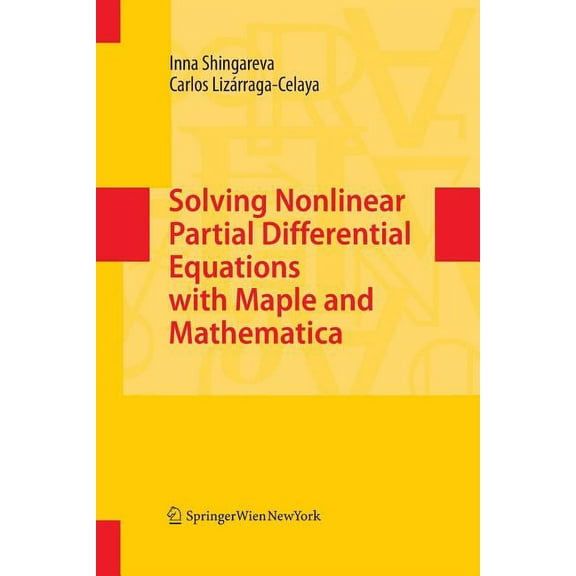 Solving Nonlinear Partial Differential Equations with Maple and Mathematica, (Paperback)
