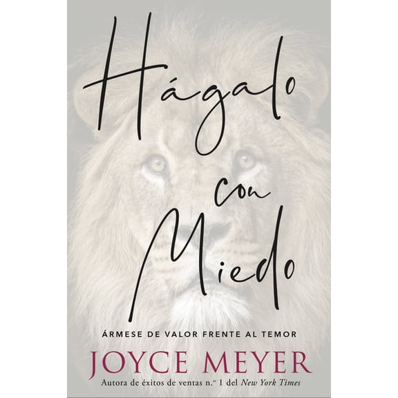 Hágalo Con Miedo: Ármese de Valor Frente Al Temor, (Paperback)
