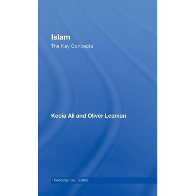 Islam: The Key Concepts: Islam: The Key Concepts (Routledge Key Guides)