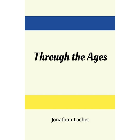 Through the Ages, (Paperback)