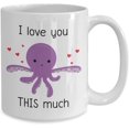 thumbnail image 2 of Octopus Mug - I Love You This Much- Funny Tea Hot Cocoa Coffee Cup - Novelty Birthday Christmas Anniversary Gag Gifts Idea, 2 of 2