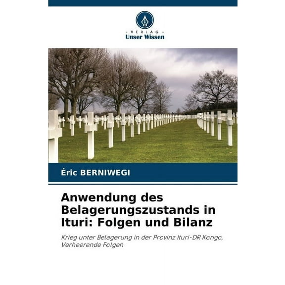 Anwendung des Belagerungszustands in Ituri: Folgen und Bilanz, (Paperback)