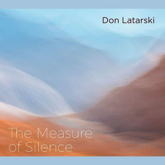 Don Latarski - Measure Of Silence - Music & Performance - CD