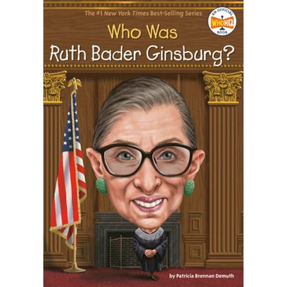 Pre-Owned Who Was Ruth Bader Ginsburg? (Paperback 9781524793531) by Patricia Brennan Demuth, Who HQ