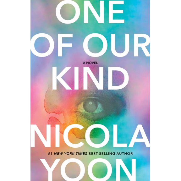 Nicola Yoon: One of Our Kind: A Novel (Hardcover)