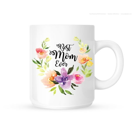 Coffee Cup Best Mom Ever Floral 15 oz White Ceramic Coffee Cup (Best Mom Ever Cup)