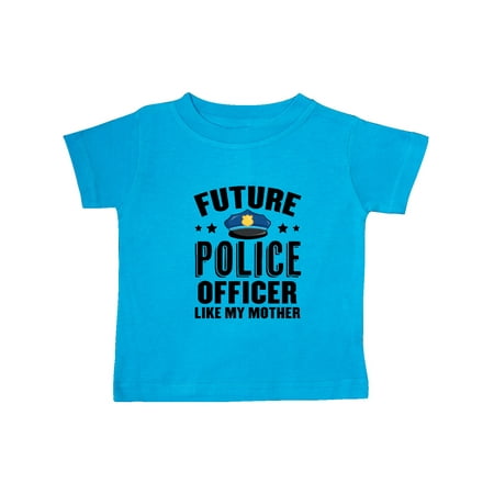 

Inktastic Future Police Officer Like My Mother Gift Baby Boy or Baby Girl T-Shirt