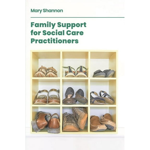 Family Support for Social Care Practitioners, (Paperback)