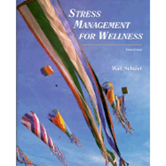 Pre-Owned Stress Management for Wellness (Paperback) by Walter E Schafer, Walt Schafer