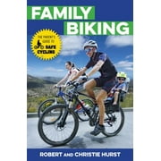 Family Biking: The Parent's Guide to Safe Cycling, Used [Paperback]