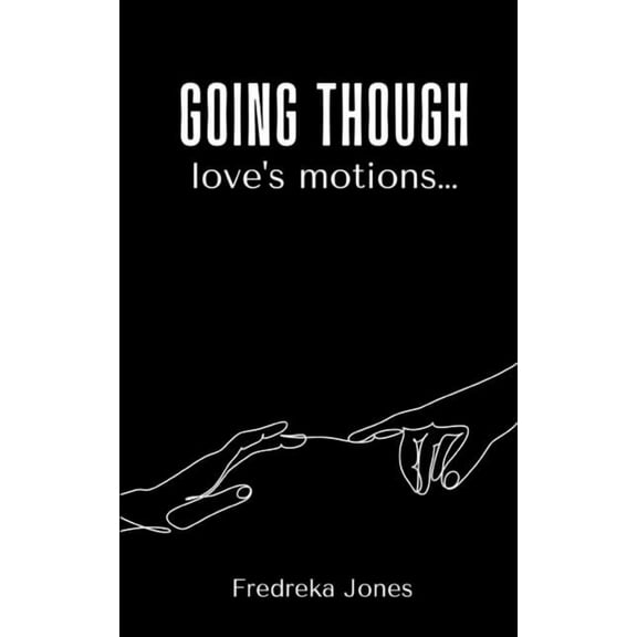 Going though love's motions..., (Paperback)