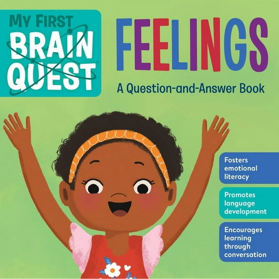 Brain Quest Board Books My First Brain Quest Feelings: A Question-And-Answer Book, Book 7, (Board Book)