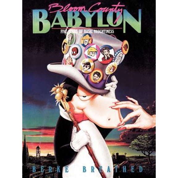 Pre-Owned Bloom County Babylon: Five Years of Basic Naughtiness (Paperback) 0316103098 9780316103091