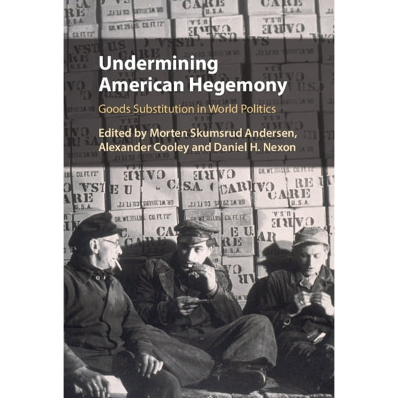 Undermining American Hegemony, (Hardcover)