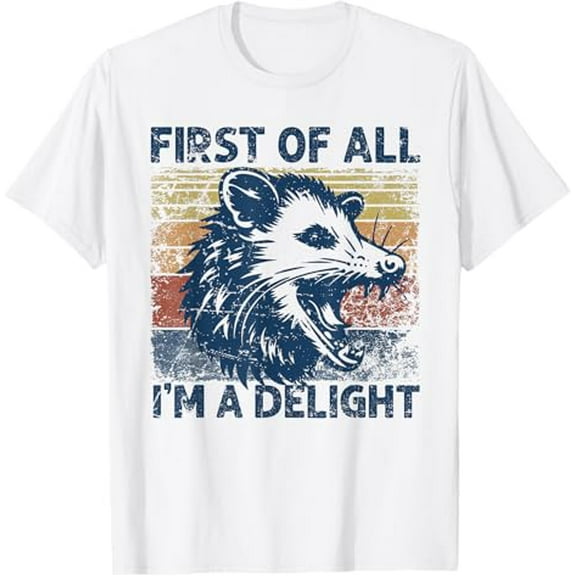 First of all i m a delight possum im a delight street cats T-Shirt Tops Tee