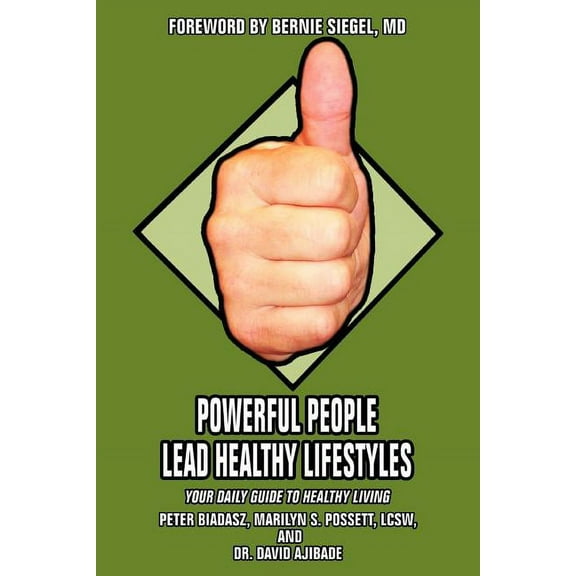 Powerful People Lead Healthy Lifestyles: