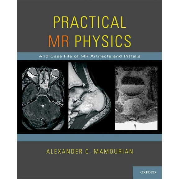 Practical MR Physics, (Paperback)