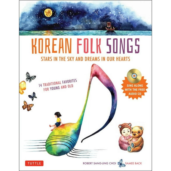 Tuttle Specials Korean Folk Songs: Stars in the Sky and Dreams in Our Hearts [14 Sing Along Songs with Audio Recordings Included], (Hardcover)