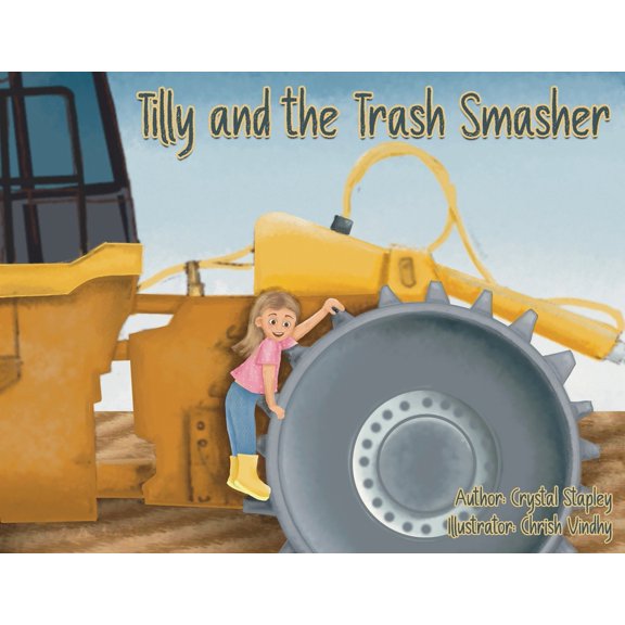 Tilly and the Trash Smasher, (Paperback)