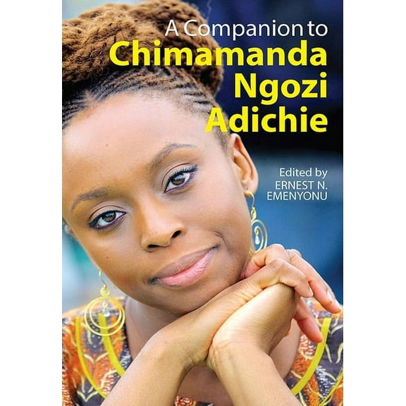 A Companion to Chimamanda Ngozi Adichie, (Paperback)
