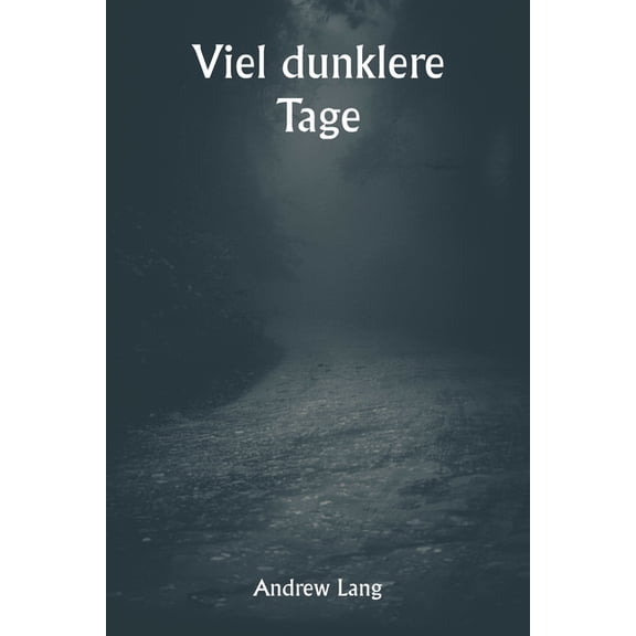Viel dunklere Tage, (Paperback)