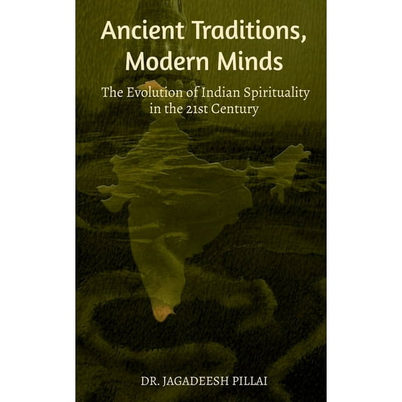 Ancient Traditions, Modern Minds, (Paperback)
