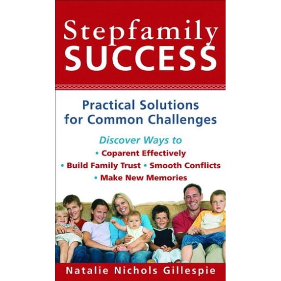 Pre-Owned Stepfamily Success: Practical Solutions for Common Challenges (Unknown) 0800787552 9780800787554