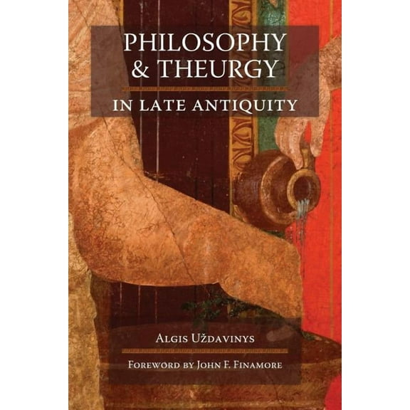 Philosophy and Theurgy in Late Antiquity, (Paperback)