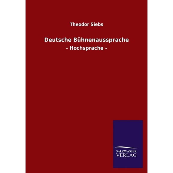 Deutsche Bühnenaussprache (Paperback)