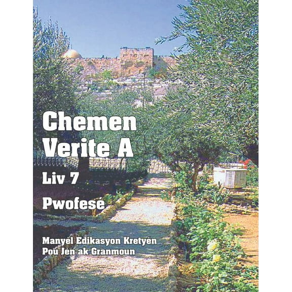 Chemen Verite A - Liv 7 - Pwofes?: Many?l Edikasyon Krety?n Pou J?n ak Granmoun