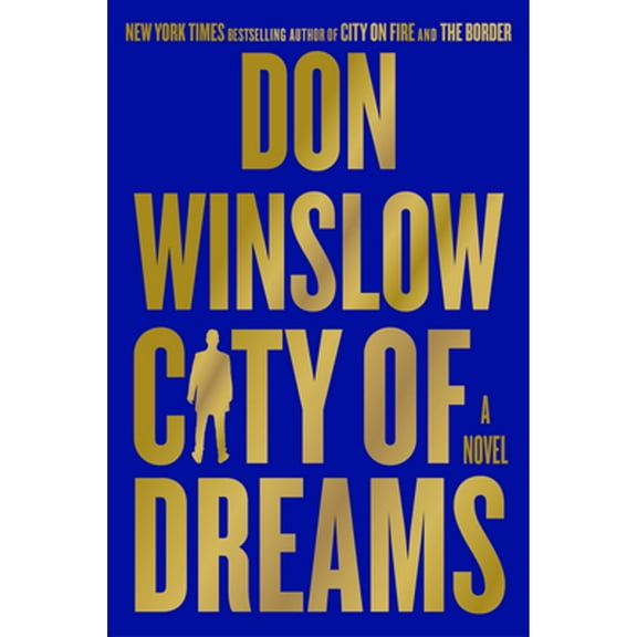 Pre-Owned City of Dreams (Hardcover 9780062851239) by Don Winslow