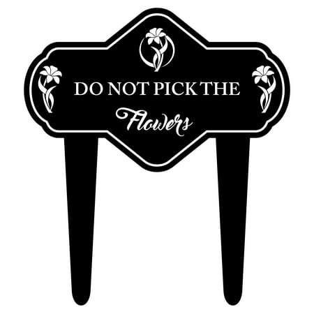 Do Not Pick The Flowers Sign For Front Yard Flower Beds Warning Signs 17x18 Inches -