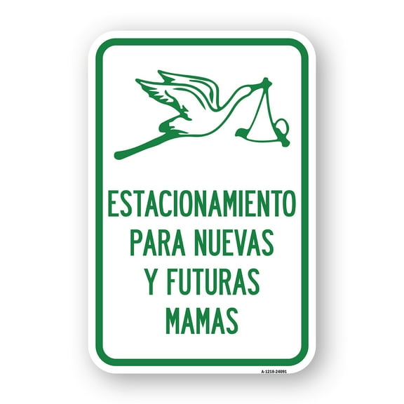 SignMission A-1218-24091 12 x 18 in. Aluminum Sign - Estacionamento Para Nuevas Y Futuras Mamas