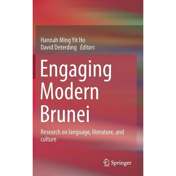 Engaging Modern Brunei: Research on Language, Literature, and Culture, (Hardcover)
