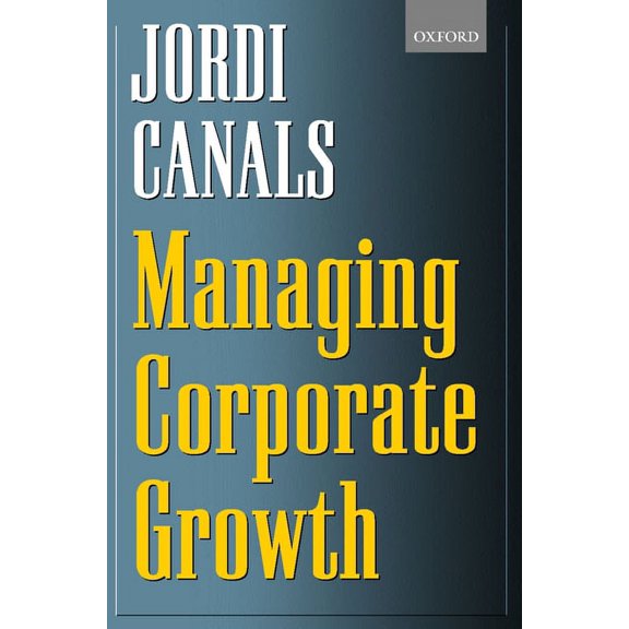 Managing Corporate Growth, (Hardcover)