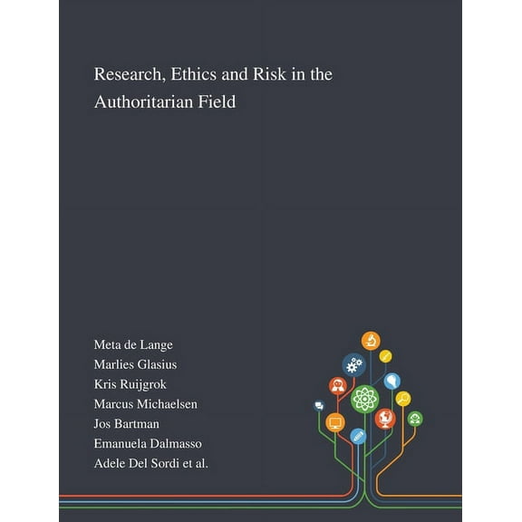 Research, Ethics and Risk in the Authoritarian Field Paperback 1013290828 9781013290824 Meta de Lange
