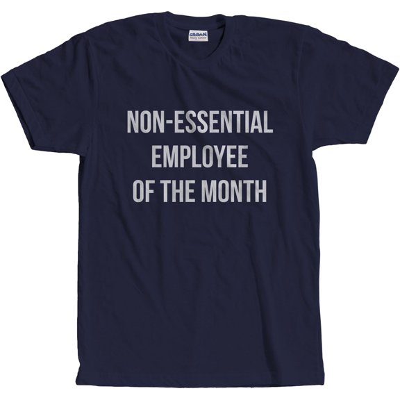 Adult Non-Essential Employee of The Month Social Distancing Funny T-Shirt
