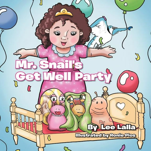 Mr. Snail's Get Well Party, (Paperback)