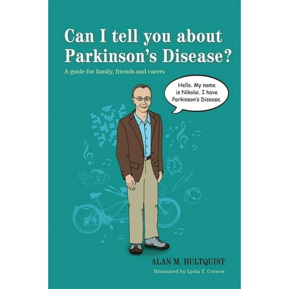 Can I Tell You About...? Can I Tell You about Parkinson's Disease?: A Guide for Family, Friends and Carers, (Paperback)