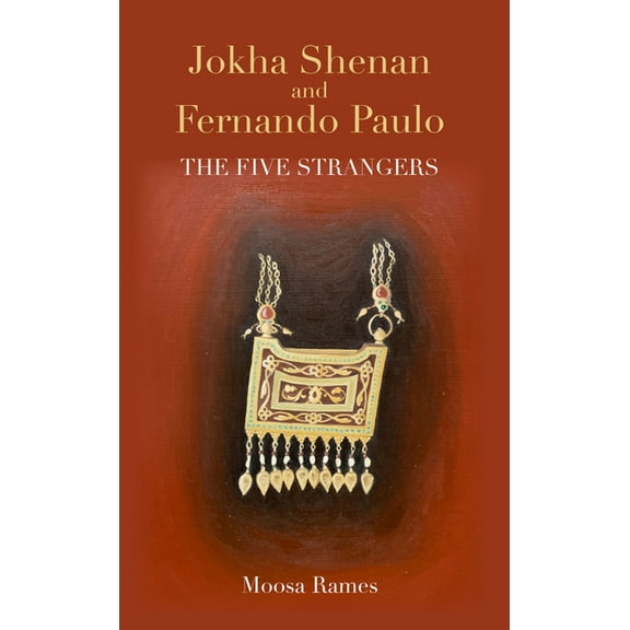 Jokha Shenan and Fernando Paulo: The Five Strangers, (Paperback)