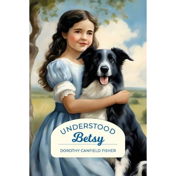 Understood Betsy (Golden Age Library), (Paperback)