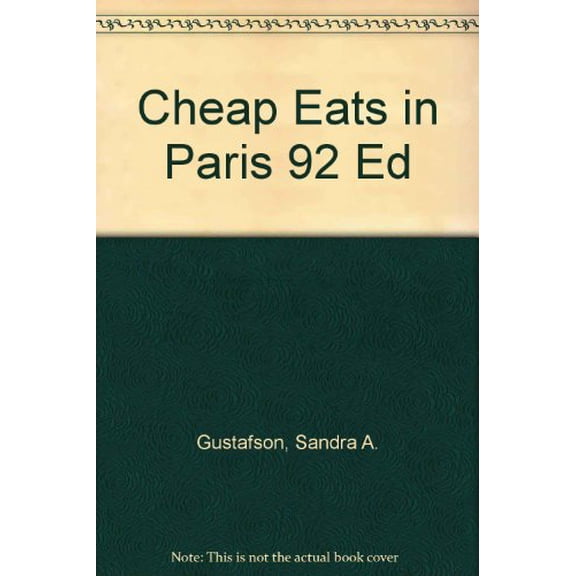 Pre-Owned Cheap Eats in Paris 92 Ed, 9780811800570, 0811800571, Paperback, 6th edition