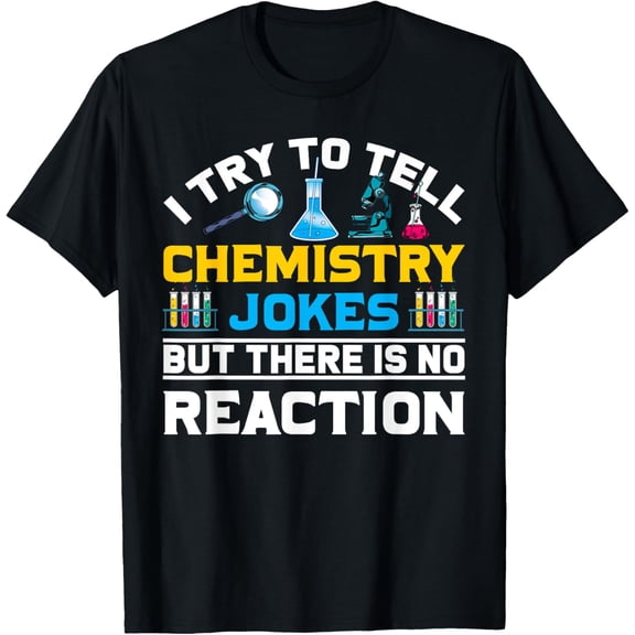 Funny Scientist Gift Chemist Laboratory Science Chemistry T-Shirt