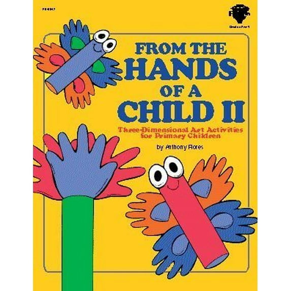 Pre-Owned From the Hands of a Child II, Grades Pk - 4 (Paperback) 0866539174 9780866539173