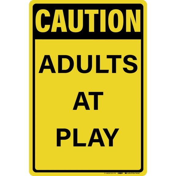 Caution Adults at Play Sign