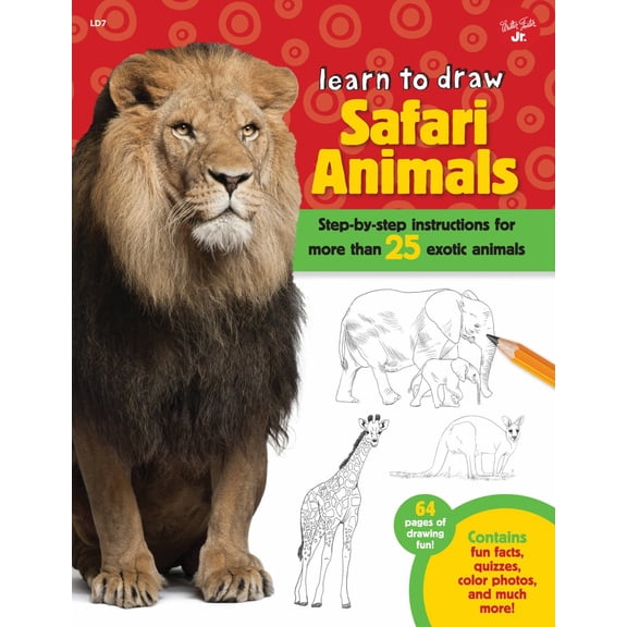 Learn to Draw Safari Animals: Step-By-step Instructions for More Than 25 Exotic Animals (Paperback)