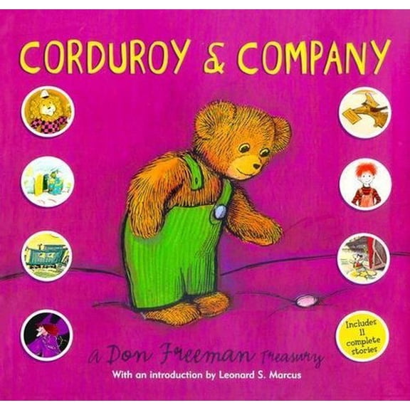Pre-Owned Corduroy and Company: A Don Freeman Treasury (Hardcover) by Don Freeman, Leonard S Marcus