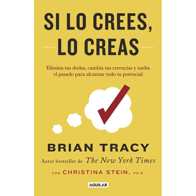 Libro SI LO CREES LO CREAS AGUILAR BRIAN TRACY